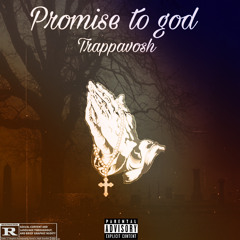 Promise to god (prodLokoLaFlare)