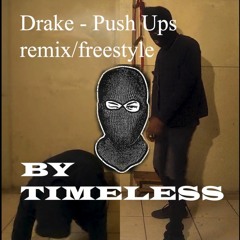 Drake - Push Ups (remix/freestyle)