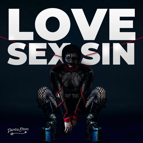Stream Love Sex Sin by m PÆpyun Listen online for free on SoundCloud 