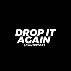 Dhiky Kartomi x Mr.Breaks - Drop It Again  𝐆𝐀𝐍𝐆𝐒𝐓𝐄𝐑