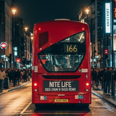 Nite Life -2026 Drum N Bass Remix