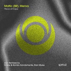 Premiere | Mattic & Meriva - Piece Of Hope (Elan Myles Remix) [Sprout]