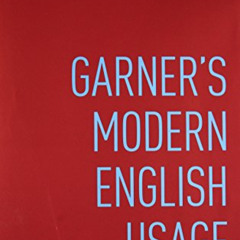 [VIEW] EPUB 📥 Garner's Modern English Usage by  Bryan Garner [KINDLE PDF EBOOK EPUB]