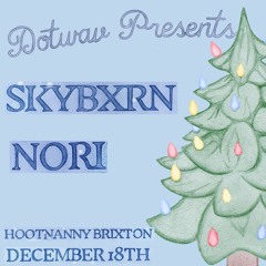 Skybxrn b2b Nori - Dotwav Xmas Party (18.12.24)