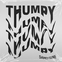 Samstone - Thumpy