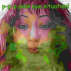 p-p-p-pink eye situation!
