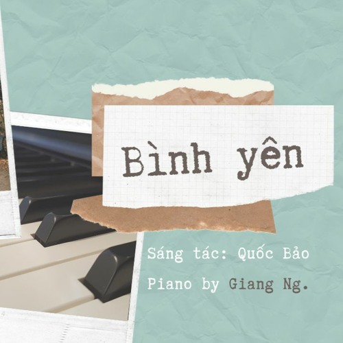 Bình yên (ST: Quốc Bảo)|| Piano by Giang Ng.