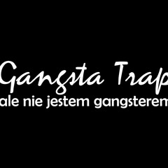 Luck - Gangsta Trap (ale nie jestem gangsterem) (prod. Bulletproof Mike)
