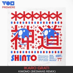 ikaro Grati - Kimono (Biesmans Remix)