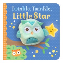 [▶️ PDF READ ⭐] Free Twinkle, Twinkle, Little Star (Finger Puppet Book