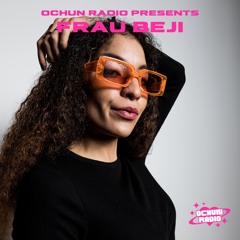 Ochun Radio #05 | FRAU BEJI (Afro Tech, Afro House, Oriental Tech)
