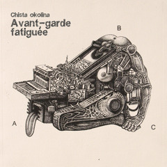 Chista Okolina - Prenesi Go Zborot - taken from "Avant-garde Fatiguée" (FLTRLBL191)