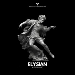 MESH (SA) - Elysian (Aquarius Ezra & Silent B Remix)