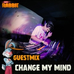 Bass Rabbit Guestmix By Change My Mind