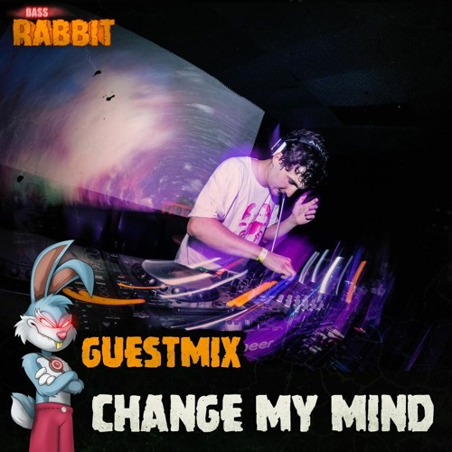 Bass Rabbit Guestmix By Change My Mind