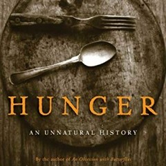 [Access] PDF 📘 Hunger by  Sharman Apt Russell KINDLE PDF EBOOK EPUB