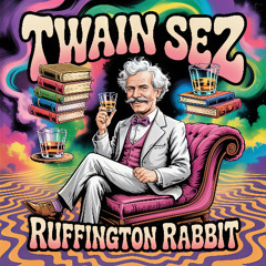 Twain Sez (Fall Freakout #5)