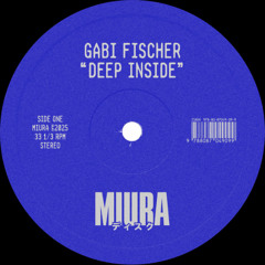 Gabi Fischer ─ Deep Inside [MIUS014]