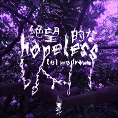 HOPELESS ft. YungElias (Prod. CapsCtrl)