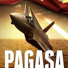 PAGASA: This is the Future of War (Future War Book 6) BY FX Holden (Author) $E-book+ Full Version