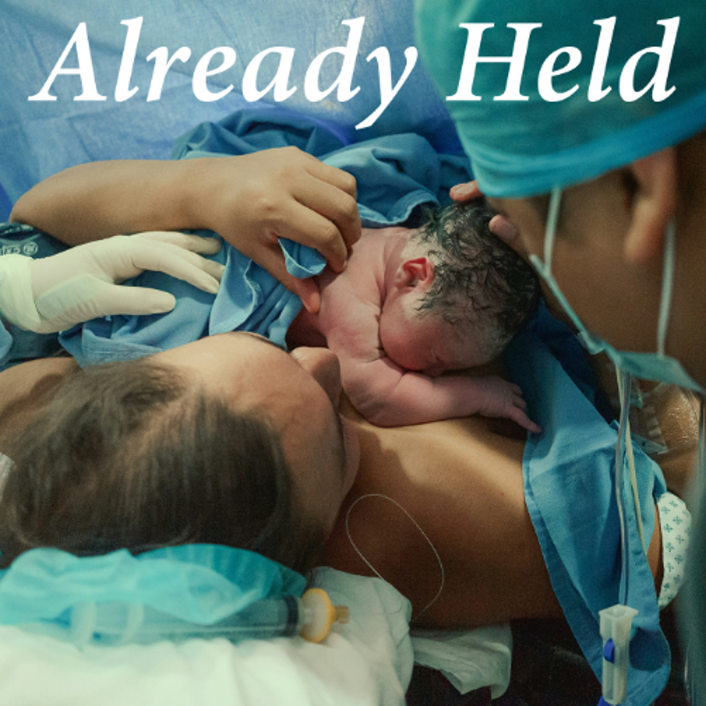 Already Held - Experiencing God's Love episode artwork