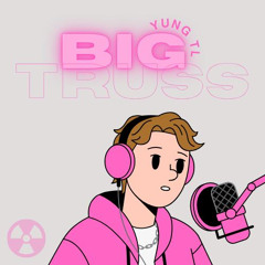 BIG TRUSS