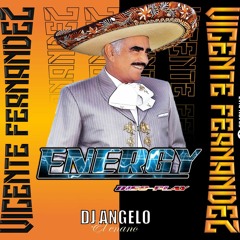 VICENTE FERNANDEZ-ENERGY DISCPLAY-DJ ANGELO EL ENANO.wma