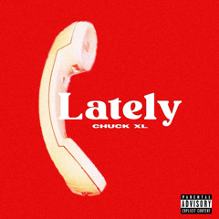 Lately (prod. DRE RODNER)