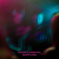 Amor ≠ cristal (Bootleg)