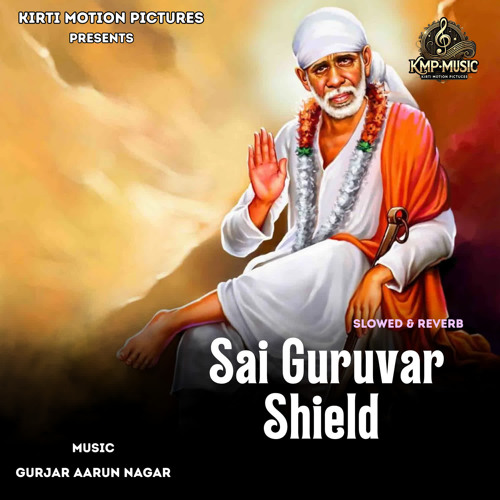 Sai Guruvar Shield Slowed & Reverb