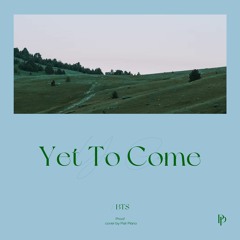 방탄소년단 (BTS) - Yet To Come Piano Cover 피아노 커버