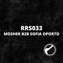 RRS033 | Mosher B2B Sofia Oporto