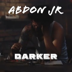 Abdon Jr - Darker