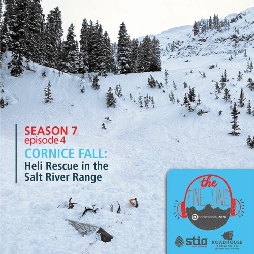 Stream episode 50. Cornice Fall: Heli Rescue in the Salt River Range by ...