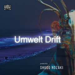 Umwelt Drift