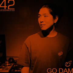 lessnbless 42 - GO DAM