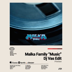 Malka Family - Music (Dj Vas Edit)