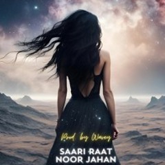 Saari Raat - NOOR JAHAN (Prod by. Avvey)