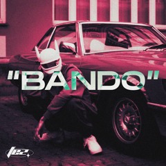 BANDO [Trap & Rap Mix]