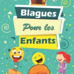 Blagues Pour Les Enfants: Livre de blagues et devinettes pour les enfants de 7 à 12 ans (French Edition)  epub vk - pw5Zq71J52