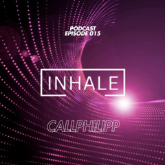 Inhale presents Callphilipp