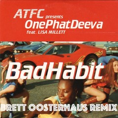 ATFC Ft. Lisa Millett - BAD HABIT (Brett Oosterhaus Remix)