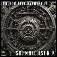 Soennichsen K - Industrielle Hypnose II *FREE DOWNLOAD*