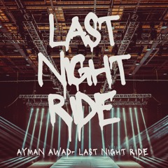 Last Night Ride