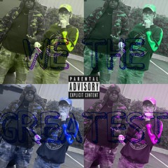 WE THE GREATEST (Prod.GodzaRt) Ft. Scoop Benji