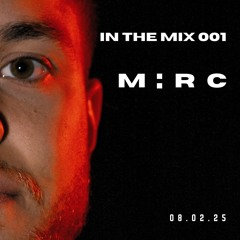 M:RC - IN THE MIX 001 (VICTOR RUIZ/FABRICATION/NONAMELEFT)