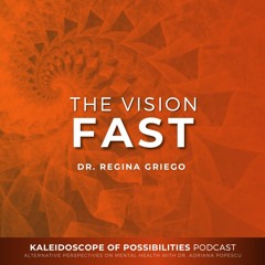 The Vision Fast - Kaleidoscope Of Possibilities Ep 74 Clip