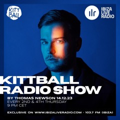 Thomas Newson @ Kittball Radio Show x Ibiza Live Radio 14.12.2023