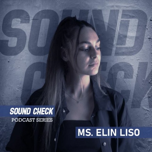SoundCheck Radio - Ms. Elin Liso