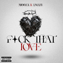 Fuck That Love